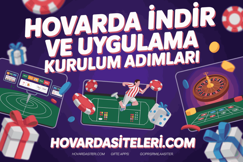 hovarda indir ve uygulama kurulum adimlari