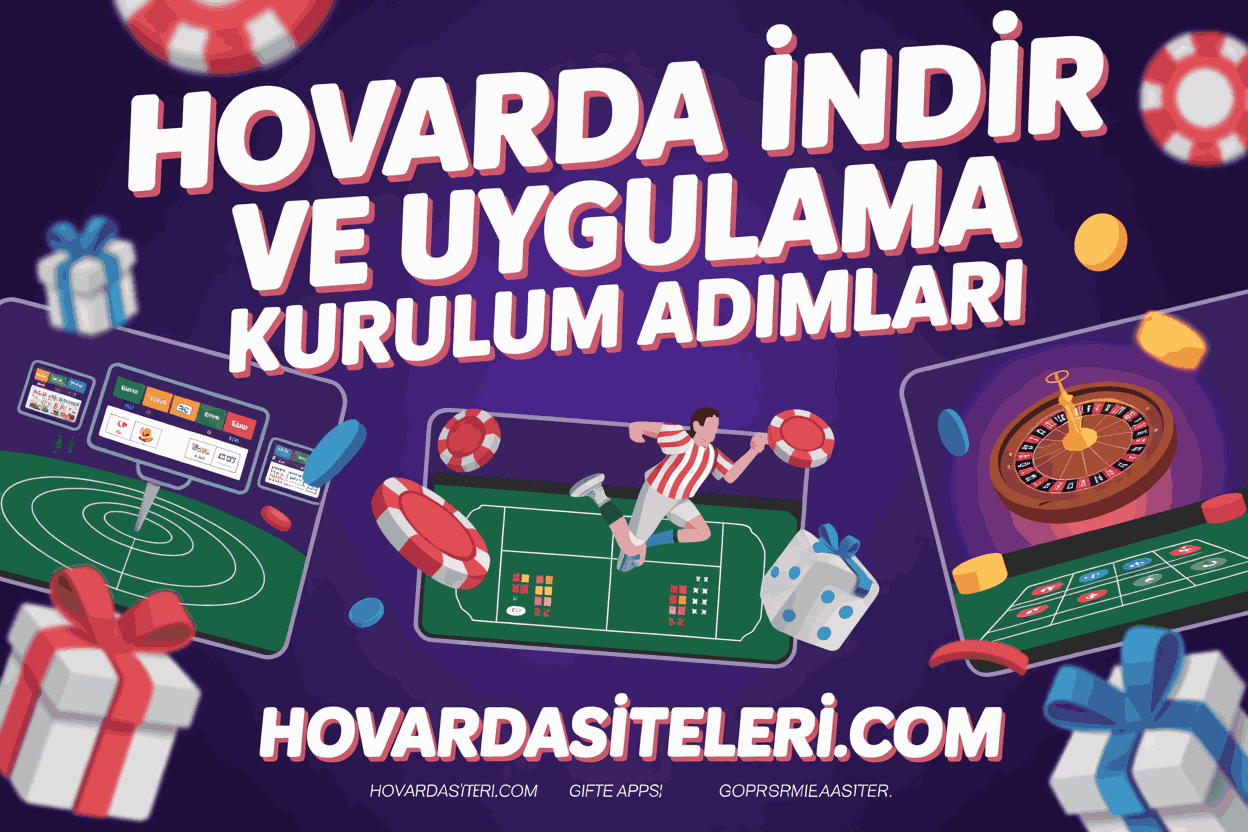 Hovarda İndir ve Uygulama Kurulum Adımları
