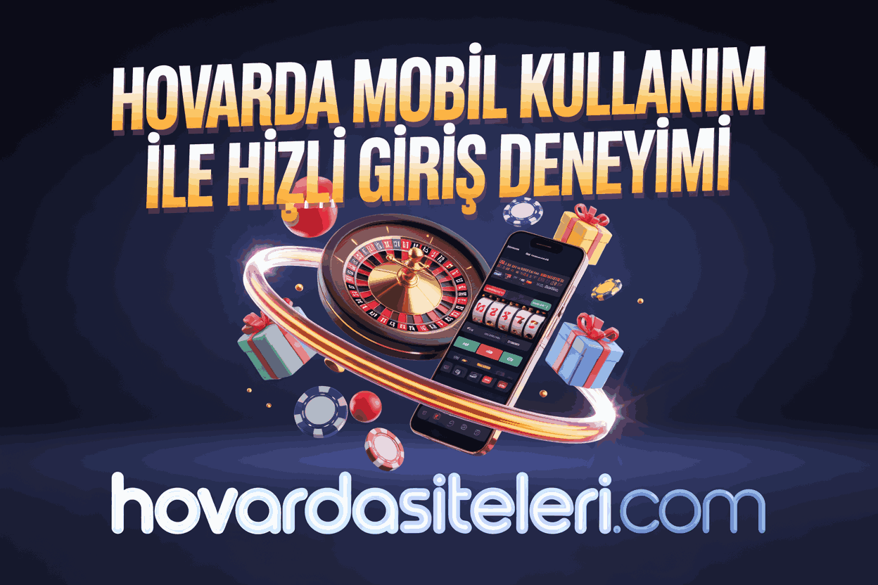 Hovarda Mobil Kullanım ile Hızlı Giriş Deneyimi