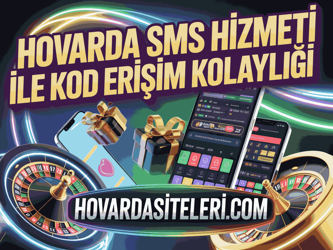 Hovarda SMS Hizmeti İle Kod Erişim Kolaylığı