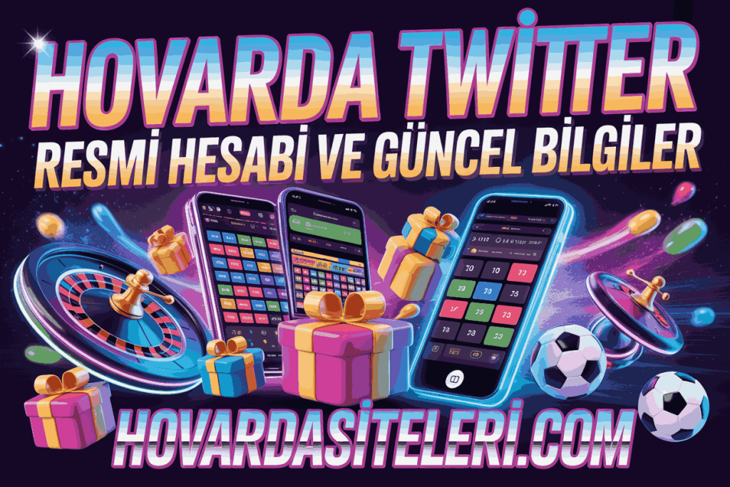 hovarda twitter resmi hesabi ve guncel bilgiler