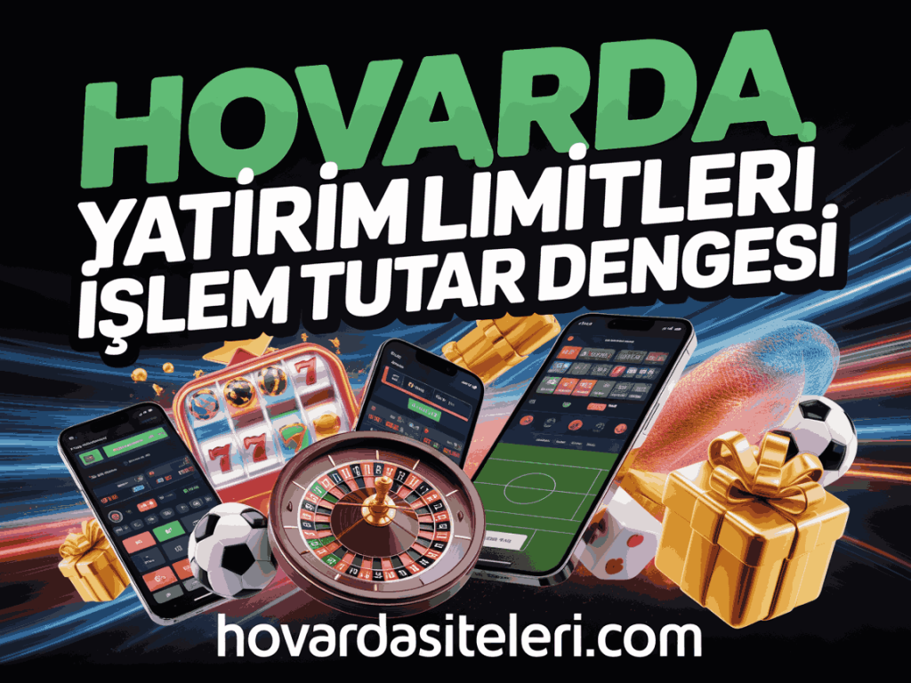 hovarda yatirim limitleri islem tutar dengesi