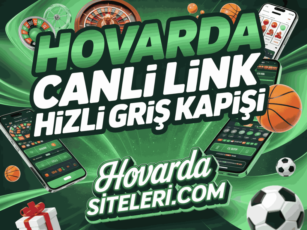 hovarda canli link hizli giris kapisi