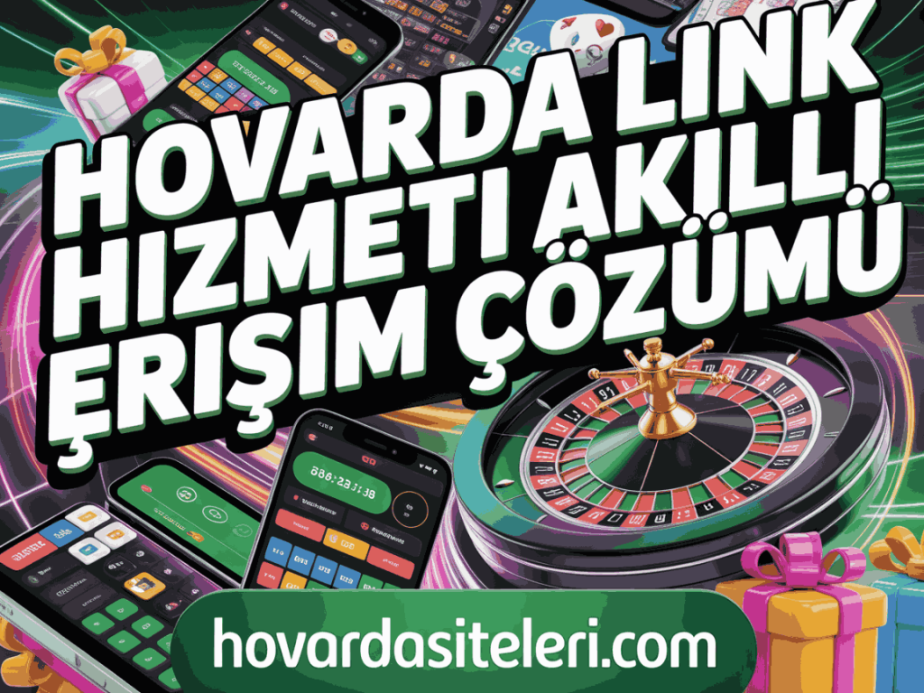 hovarda link hizmeti akilli erisim cozumü